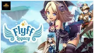 Flyff Legacy Gameplay Android / iOS [MAGICIAN Gameplay Level 1 To 83] 1080p