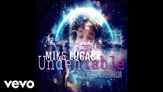 Mike Lucas - UNDENIABLE (Audio)