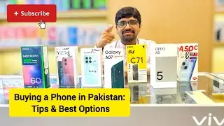 Buying a Phone in Pakistan: Tips & Best Options | brothermobile3020 