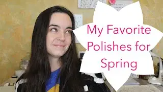 Мой выбор весенних лаков для ногтей! | Fashion Footing
