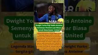 Dwight Yorke Puji Habis Antoine Semenyo: Potensi Luar Biasa untuk Manchester United