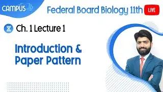 11th Class Federal Board Biology Live Lecture 1, Chapter no 1, Introduction & Paper Pattern