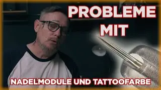 Nadelmodule & Tattoofarbe, die Kombination ist wichtig.