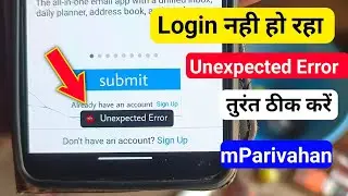 Unexpected error mParivahan | Mparivahan unexpected error | mparivahan login problem