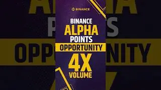 Get 4X Points on Binance Alpha!
