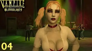 Let's Play Vampire: The Masquerade - Bloodlines - Part 04