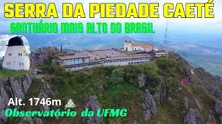 SERRA DA PIEDADE CAETÉ MAIS ALTA que RIO do RASTRO 1746m