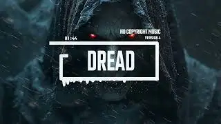 Dread (Version 4) | Foreboding & Heavy