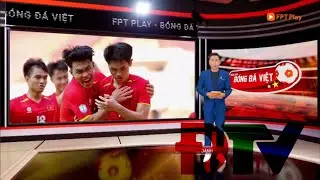 FPT Play | Bản tin b&oacute;ng đ&atilde; việt (Ng&agrave;y 25/07/2025 - Bản YouTube)