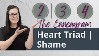 The Enneagram Heart Triad | Shame