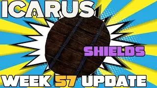 Icarus Week 57 Update! We Now Have Shields!