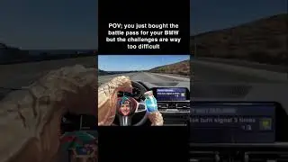 POV: the battle pass challenges are way too difficult in your bmw