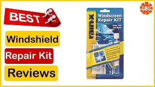 ✅  Best Windshield Repair Kit Amazon In 2023 🏆 Top 5 Tested & Buying Guide