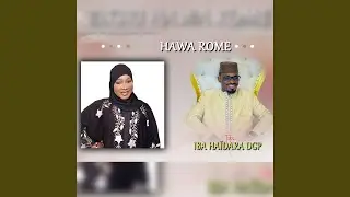 Iba Haïdara DGP - Hawa Rome