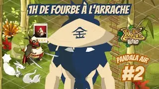 [Dofus Retro] PANDALA AIR : 1H DE FOURBE &Agrave; L'ARRACHE #02