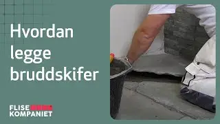 Hvordan legge bruddskifer - Flisekompaniet