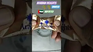 Arabian Delights😋 #chocolate Unwrap #foodie #dessert #unwrap