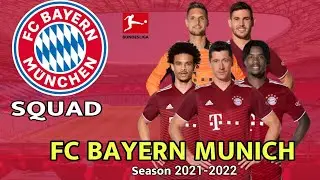 FC BAYERN MUNICH SQUAD SEASON 2021-2022 + NEWPLAYER | Bundesliga Season 2021-2022