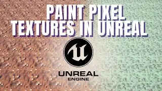 How To Paint Pixel Textures in UNREAL ENGINE 5