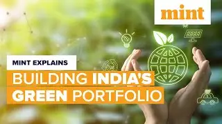 India&rsquo;s Green Energy Revolution | Mint Explains | Mint