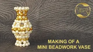 HOW TO MAKE A MINI BEADWORK VASE