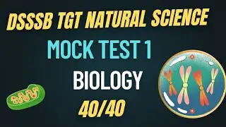 DSSSB MOCK TEST 1 BIOLOGY for TGT NATURAL SCIENCE #biologymcqs #dsssbmocktest