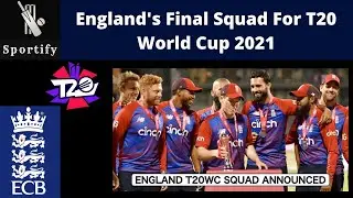 ICC T20 World Cup 2021 Team England Final Squad.