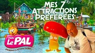 PARC LE PAL MES 7 ATTRACTIONS  🎢FAMILLIALES PREFEREES