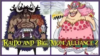 OP  Wano arc !Big Mom and Kaido Alliance? Chapter 954