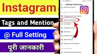 Instagram tags and mention settings / tags and mention setting kaise use kare