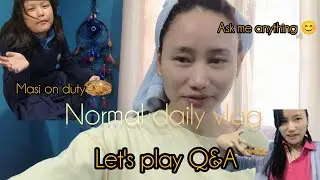 Masi on duty 😄 /a normal Day in my life/ask me what you want 😜/daily vlog Arunachal Pradesh 