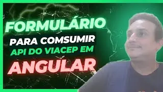 🚀 Criando um Formul&aacute;rio com Consumo da API ViaCep com Angular #angular
