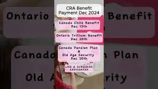 CRA Benefits Dec 2024 Dates