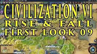 Civilization VI Rise & Fall First Look 09