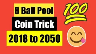 8 Ball Pool Latest Coin Trick 2018 to 2050 _ Working . 🔥🔥_T M C
