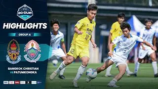 HIGHLIGHTS : Bangkok Christian vs Patumkongka | AssetWise BG CUP U19 2025 | 03.02.26