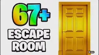 67 IQ ESCAPE ROOM |  FULL GUIDE ALL LEVELS FORTNITE