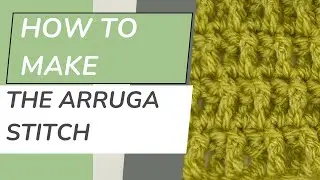 Easy Arruga Stitch Crochet Tutorial for Beginners | Mindful & Relaxing UK Crochet Guide