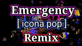 Emergency Remix [ Cover icona pop Music Official Digital Ezze Morfinist]