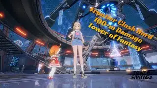100++m Damage in FCH!! (Tower of Fantasy)