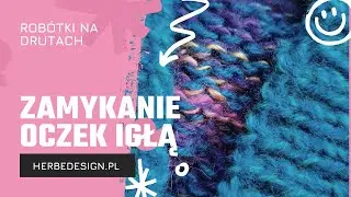 Zakończenie robótki na drutach igłą. Prosty sposób na fabryczny brzeg na drutach. Tabular bind off.