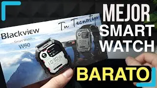 EL MEJOR SMARTWATCH BARATO BLACKVIEW W60