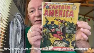 Captain America Comics #77 - &lsquo;Commie Smasher&rsquo; + A Cold War Australian Surprise 😳