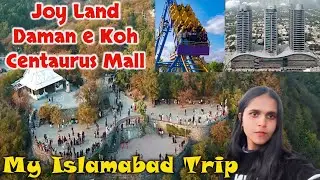 Islamabad City | Capital of Pakistan | Joy Land | Daman e Koh | Centaurus Mall
