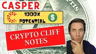 Casper CSPR 1000x Potential 🤑 Crypto Cliff Notes
