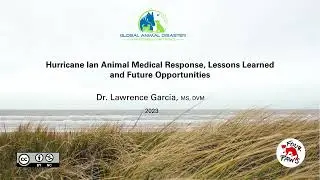 Session C: Hurricane Ian Animal Medical Response, Lessons Learned and Future Opportunities