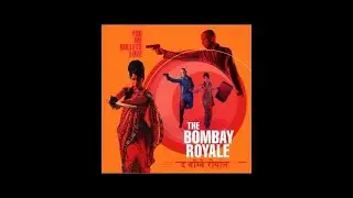 The Bombay Royale - Bobbywood