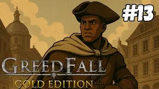 GREEDFALL - OS VERDADEIROS MONSTROS | PARTE 13 | LEGENDADO PT-BR | PLAYTHROUGH