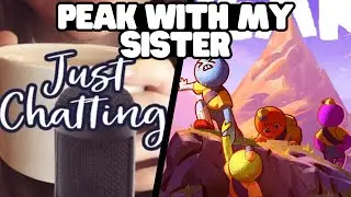 PEAK WITH MY SISTER | JIHYORGE