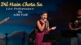 Dil Hain Chota Sa | Live Performance By Aditi Patil | #aditipatilsinger #roja #arrahman #4k